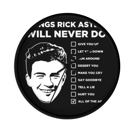 Discover Things Rick Astley Will Never Do Wall Clocks