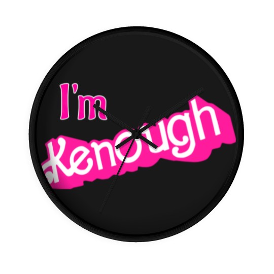 Discover Kenough I'm Kenough - Im Kenough - Wall Clocks