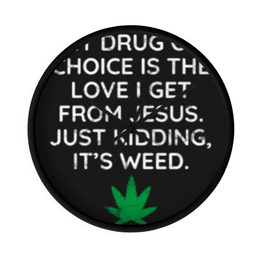 Discover Weed Joke Weed Design Wall Clocks