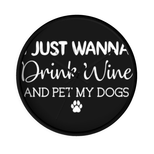 Discover Funny Wine And Dogs Lovers - Wine - Wall Clocks