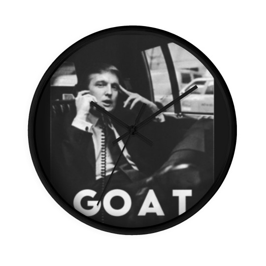Discover Trump Wall Clocks, Trump GOAT Greatest Of All Time, Donald Trump Wall Clocks
