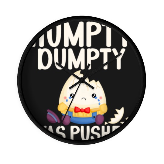 Discover Humpty Dumpty Was Pushed Conspiracy Wall Clocks
