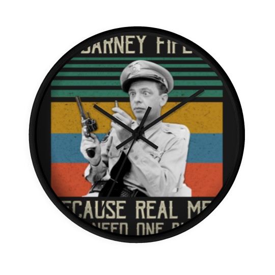 Discover Barney Fife Because Real Men Only Need One Bullet 1 Wall Clocks