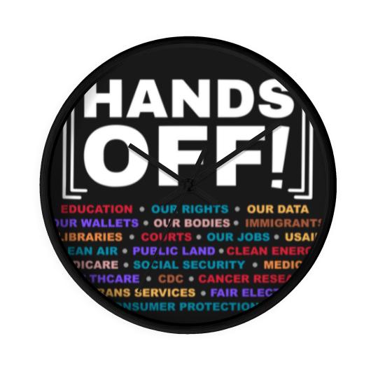 Discover Hands Off Wall Clocks, Hands Off Rally, Hands off social security