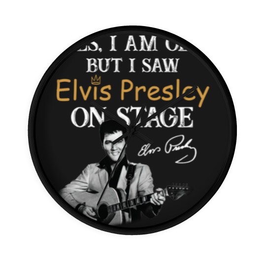 Discover Elvis Presley Wall Clocks, Yes I Am Old But I Saw Elvis Presley On Stage Wall Clocks, King Of Music Wall Clocks