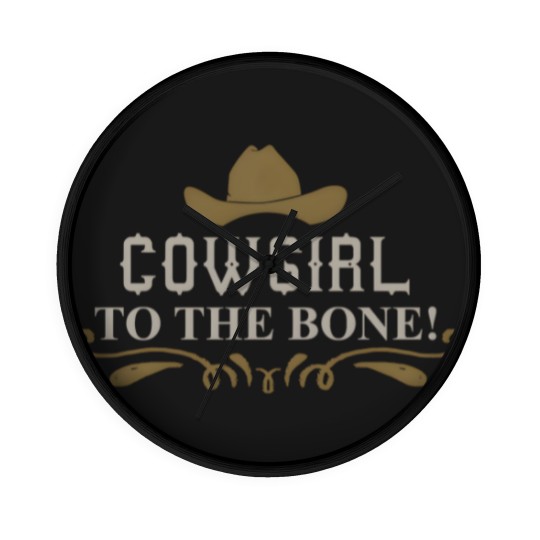 Discover Cowgirl - Cowgirl to the bone! Wall Clocks