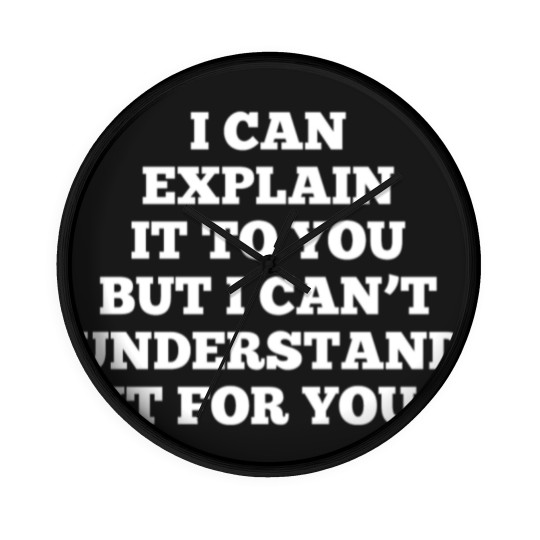 Discover Funny Quote Office Humor Wall Clocks