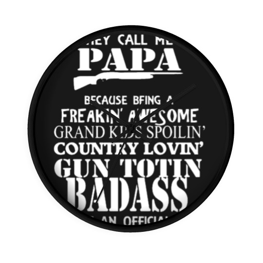 Discover They Call Me Papa Grandpa Funny Papa Funny Grandpa Wall Clocks