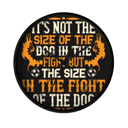 Discover It's not the size of the dog in the fight but the Wall Clocks