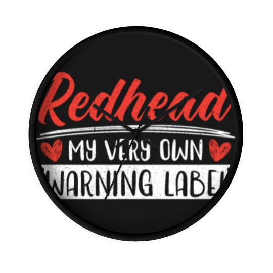 Discover Redhead My Very Own Warning Label Red Hair Irish Wall Clocks