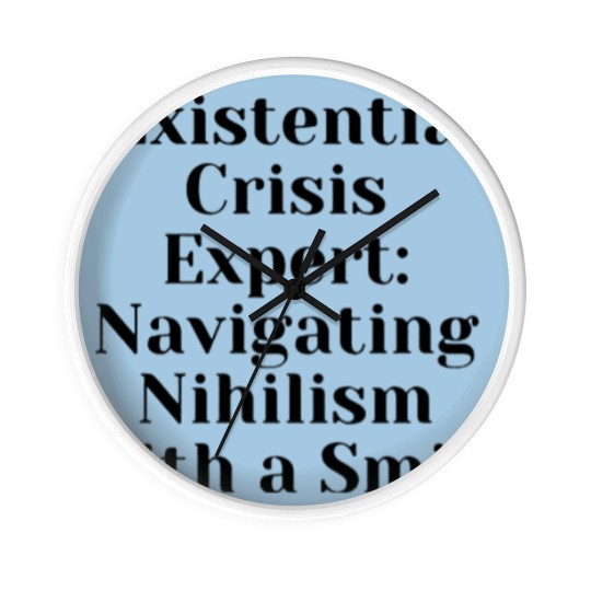 Discover Optimist Nihilism Philosophy Quote Wall Clocks
