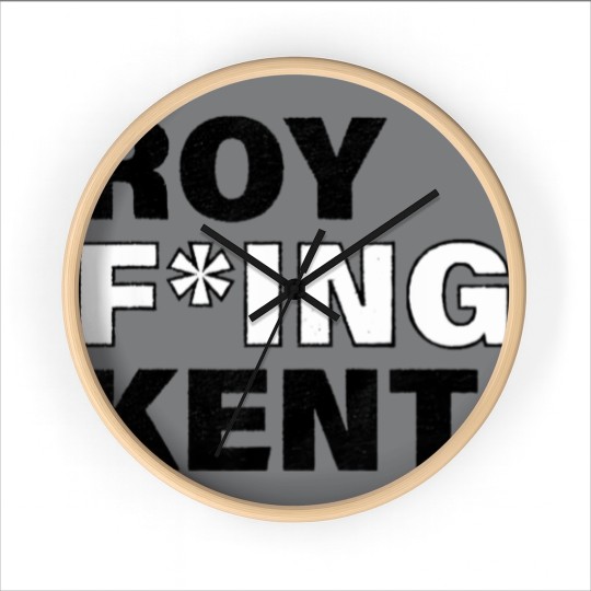 Discover Roy Freaking Kent Wall Clocks