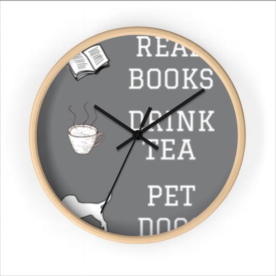 Discover Read Books, Drink Tea, Pet Dogs Wall Clocks