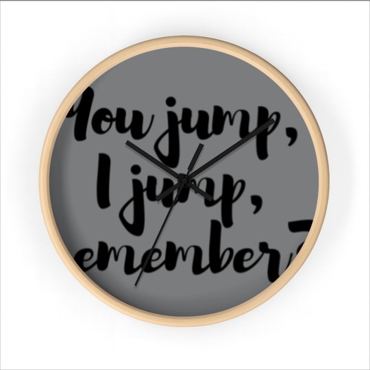 Discover You jump, I jump, remember - Titanic Active Wall Clocks
