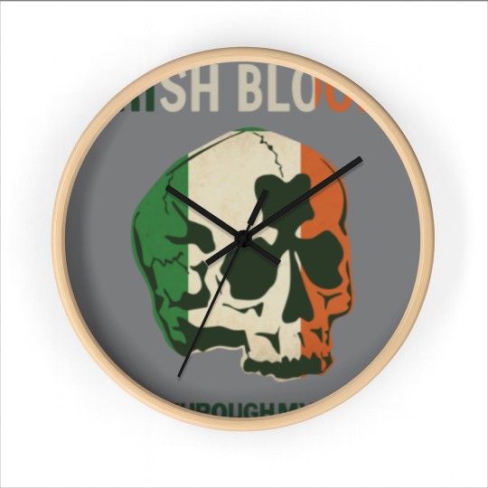 Discover Irish Blood run through my Veins Wall Clocks