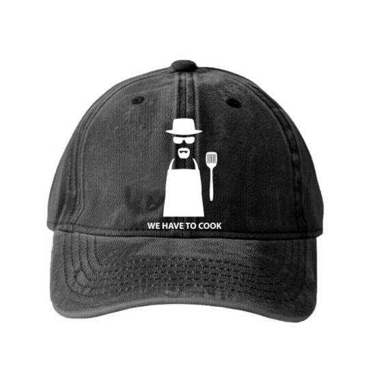 Discover We Have to Cook - Breaking Bad - Washed Denim Baseball Caps