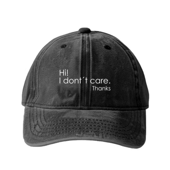 Discover Hi! I Don't Care Thanks Washed Denim Baseball Caps