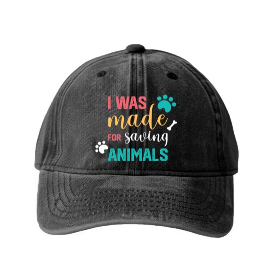 Discover I Was Made For Saving Animals Veterinarian Washed Denim Baseball Caps
