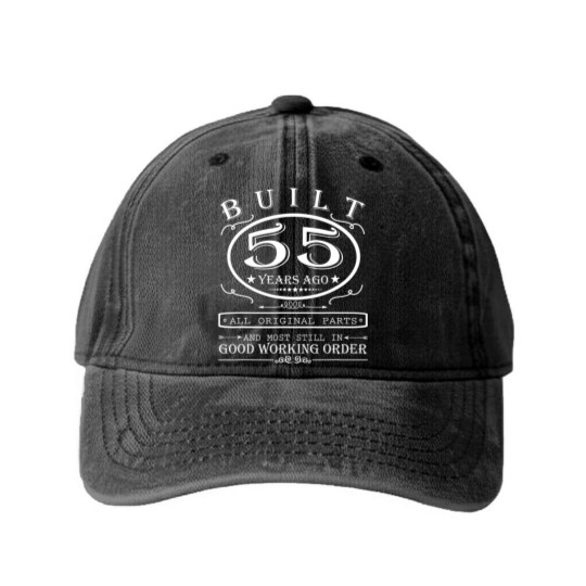 Discover 55th Birthday Gift Built 55 Years Ago Original Par Washed Denim Baseball Caps