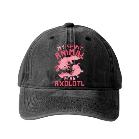 Discover Axolotl Mexican Salamander Pet My Spirit Animal Is An Axolotl Washed Denim Baseball Caps