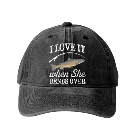 Discover Pacific Salmon I Love It When She Bends Over Fishing Humor Washed Denim Baseball Caps