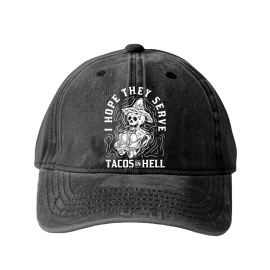 Discover I Hope They Serve Tacos In Hell Halloween Gift Washed Denim Baseball Caps