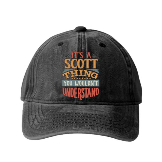 Discover It's A Scott Thing You Wouldn't Understand - Washed Denim Baseball Caps