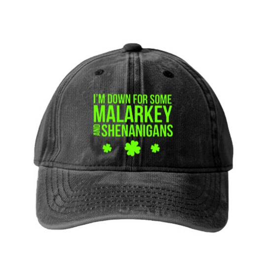 Discover I m Down For Some Malarkey And Shenanigans Washed Denim Baseball Caps