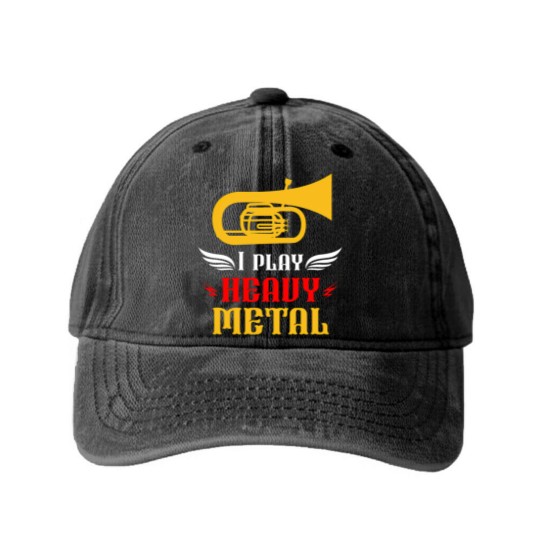 Discover I Play Heavy Metal Tuba Player Wind Instruments Washed Denim Baseball Caps