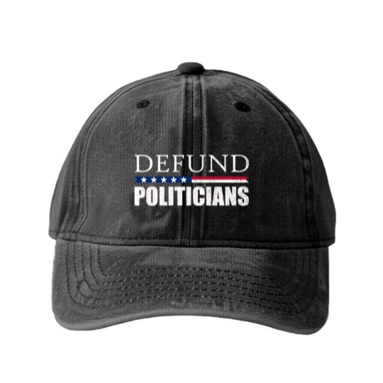Discover Defund Politicians Anti-Government Libertarian Washed Denim Baseball Caps