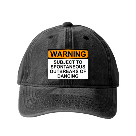 Discover WARNING : SUBJECT TO SPONTANEOUS OUTBREAKS OF DANCING - Dance - Washed Denim Baseball Caps