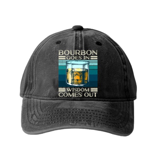 Discover Bourbon goes in Wisdom comes out Whiskey Lover - Bourbon - Washed Denim Baseball Caps