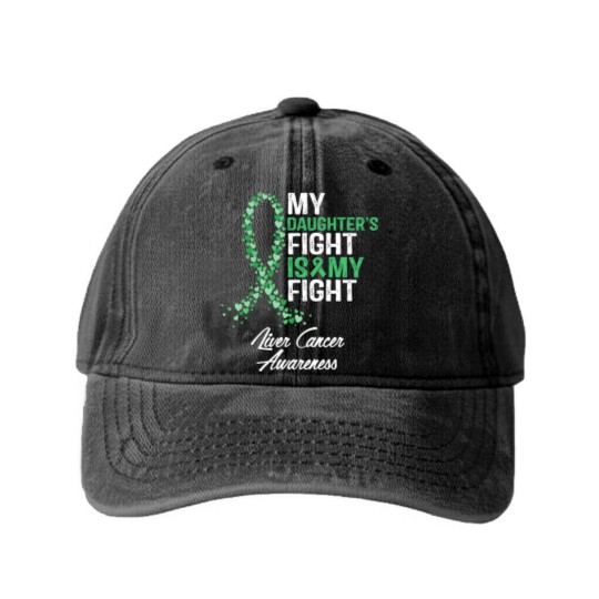 Discover Liver Cancer Awareness My Daughter's Fight Is My Fight - Liver Cancer Awareness - Washed Denim Baseball Caps
