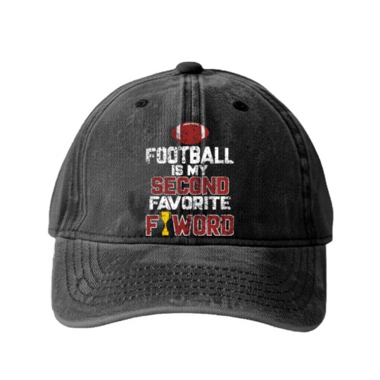 Discover Football is My Second Favorite F-Word Gifts - Football Is My Second Favorite F Word - Washed Denim Baseball Caps
