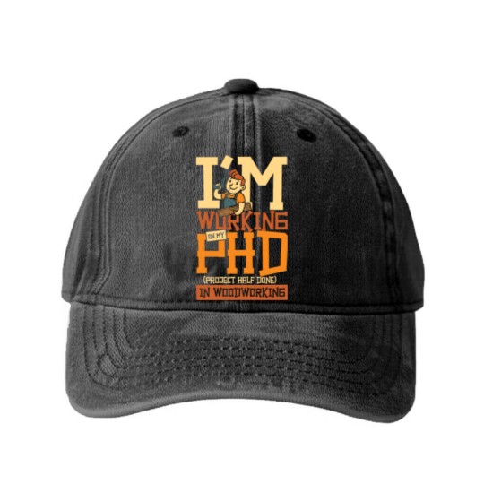 Discover PHD project half done woodworking Washed Denim Baseball Caps