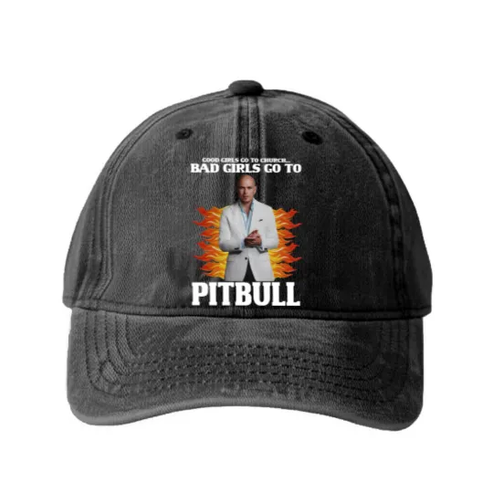 Discover Pitbull Washed Denim Baseball Caps, Good Girls Go To Church Bad Girls Go To Pitbull Washed Denim Baseball Caps