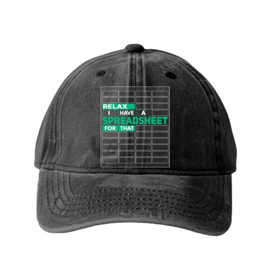 Discover Relax I Have Spreadsheet For That Funny Controlling Washed Denim Baseball Caps
