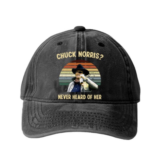 Discover Chuck Norris Never Heard Of Her Vintage Washed Denim Baseball Caps, John Wayne Cowboy Washed Denim Baseball Caps