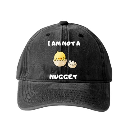 Discover I Am Not A Nugget Washed Denim Baseball Caps