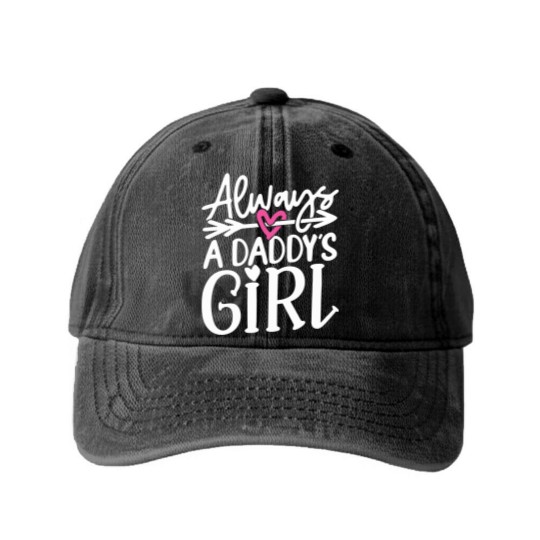 Discover Daddys Girl T- Washed Denim Baseball Caps Always a Daddy's Girl T- Washed Denim Baseball Caps Washed Denim Baseball Caps