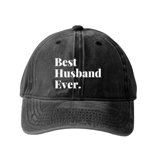 Discover Best husband ever Washed Denim Baseball Caps