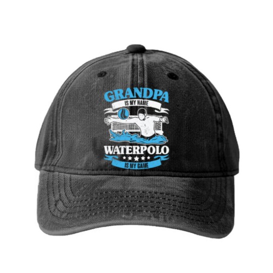 Discover Grandpa Is My Name Waterpolo Is My Game Washed Denim Baseball Caps