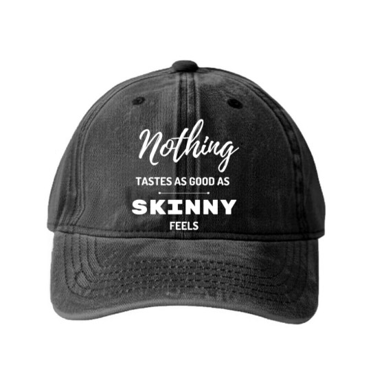Discover Nothing Tastes As Good As Skinny Feels Washed Denim Baseball Caps