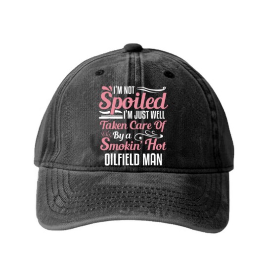 Discover funny oilfield worker's wife i'm not spoiled Washed Denim Baseball Caps