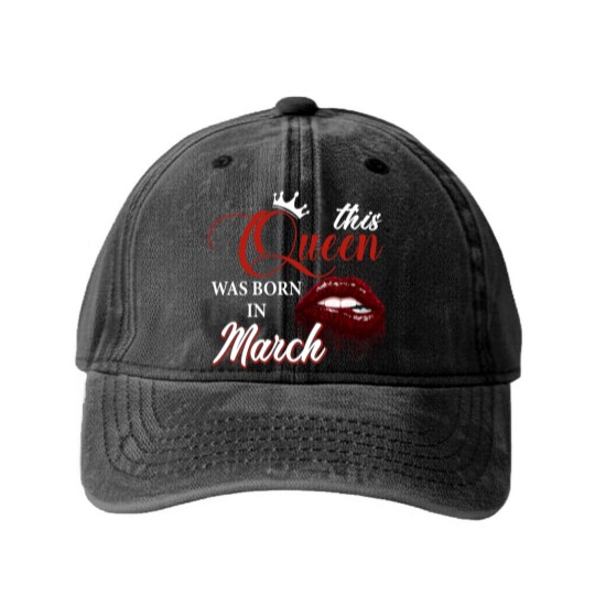 Discover This Queen Was Born In March Washed Denim Baseball Caps, Birthday Washed Denim Baseball Caps
