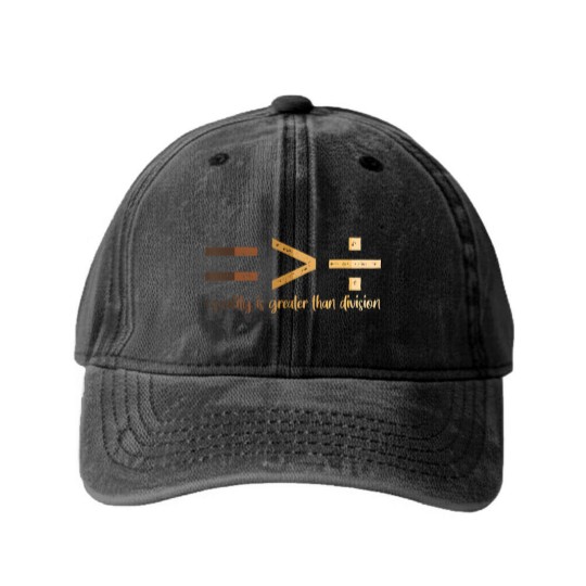 Discover equality is greater than division black history month math t Washed Denim Baseball Caps