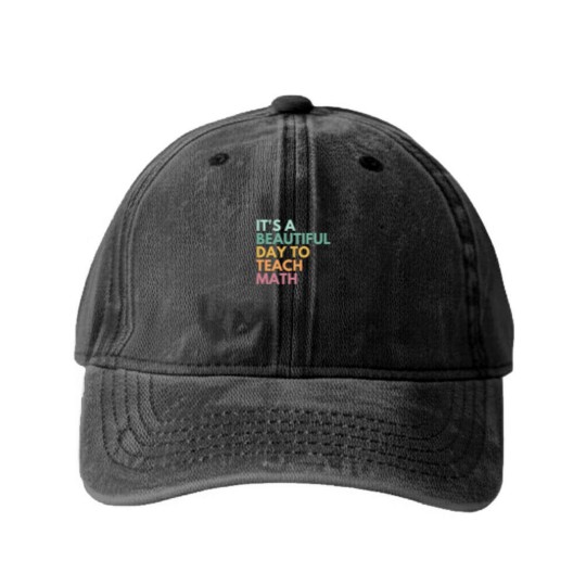 Discover Its A Beautiful Day To Teach Math Washed Denim Baseball Caps