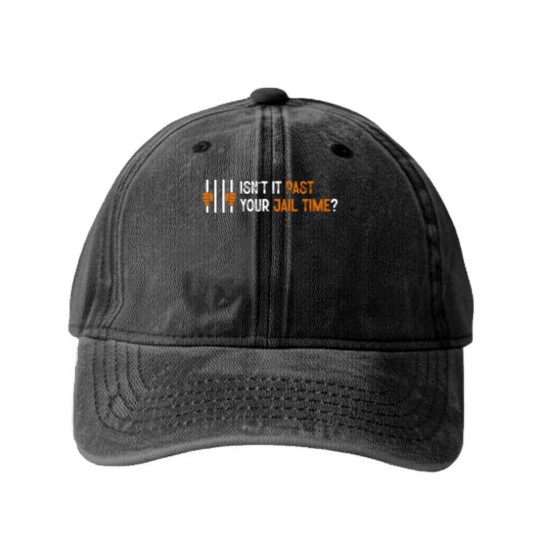 Discover Isn't it past your jail time? Washed Denim Baseball Caps, Anti Trump Oscars Washed Denim Baseball Caps, Funny Political