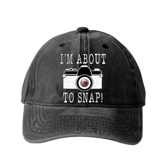 Discover I'm About To Snap Washed Denim Baseball Caps, Camera Lovers Washed Denim Baseball Caps, Camera Washed Denim Baseball Caps, Funny Photographer Washed Denim Baseball Caps