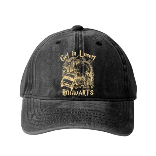 Discover Get In Loser We're Going To Hogwarts Washed Denim Baseball Caps